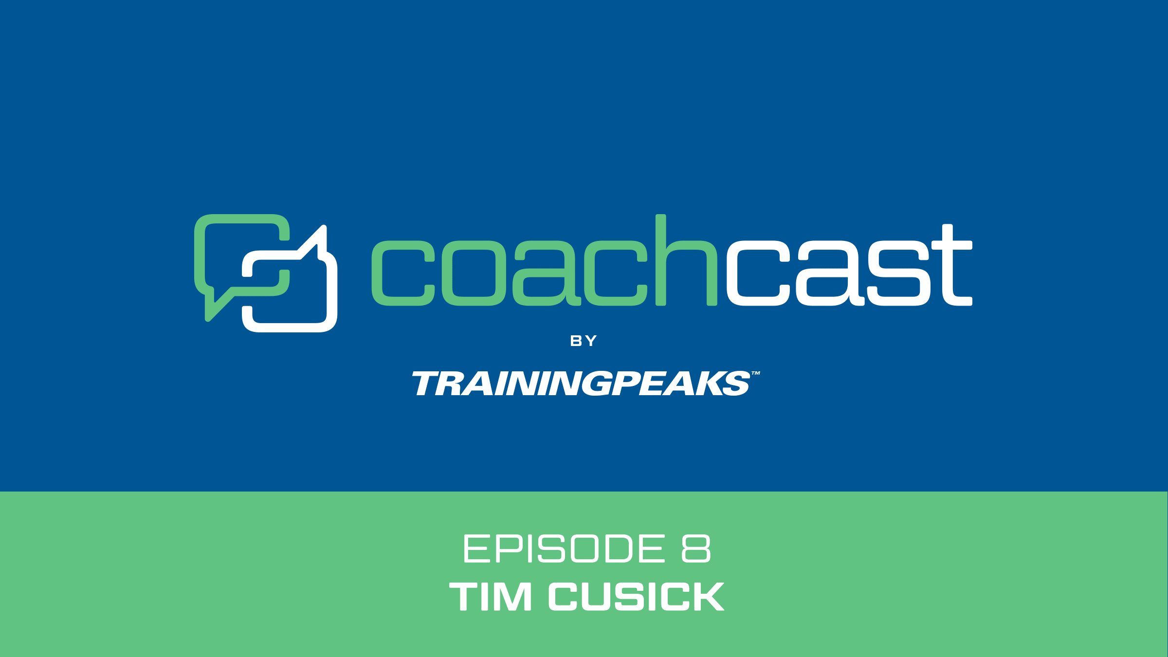 Coachcast Tim Cusick